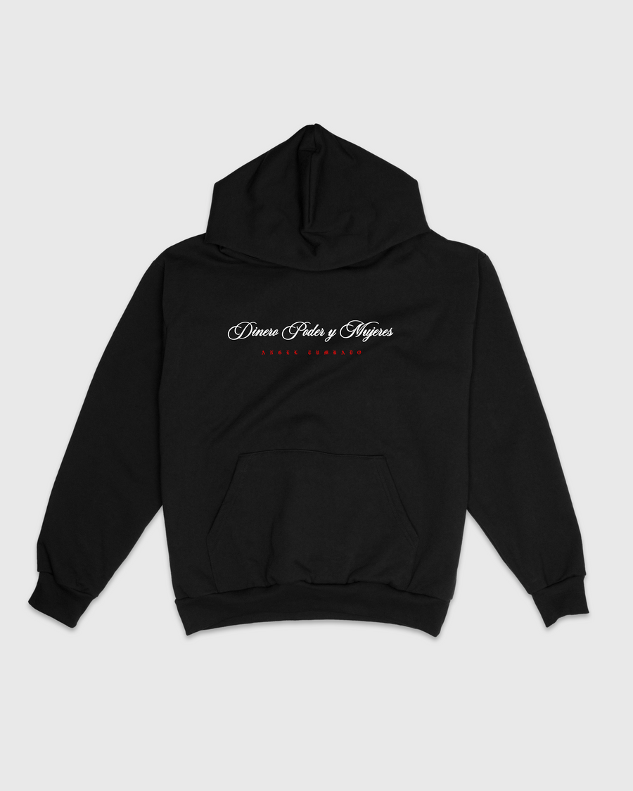 DINERO PODER Y MUJERES HOODIE - BLACK